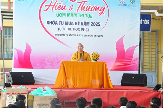ĐẠI ĐỨC THÍCH LỆ NGÔN THUYẾT GIẢNG TẠI KHÓA TU MÙA HÈ 2025 Ở TRƯỜNG BỒ ĐỀ PHƯƠNG DUY