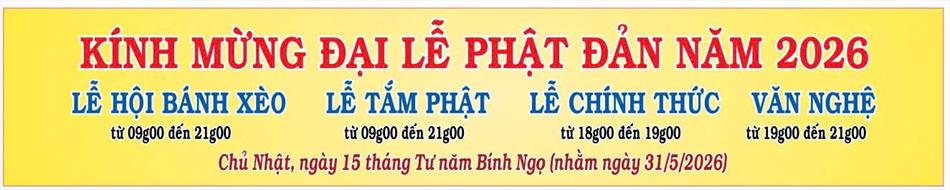 CHƯƠNG TRÌNH ĐẠI LỄ PHẬT ĐẢN NĂM 2026 TẠI CHÙA ÂN THỌ