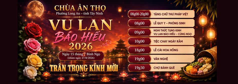 LỄ HỘI HIẾU ĐẠO RẰM THÁNG BẢY 2026 – CHÙA ÂN THỌ