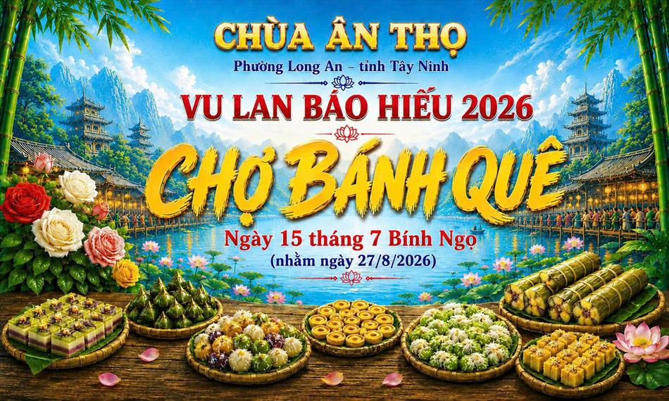 LỄ HỘI HIẾU ĐẠO RẰM THÁNG BẢY 2026 – CHÙA ÂN THỌ